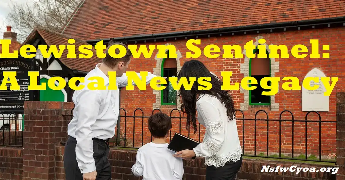 Lewistown Sentinel: A Local News Legacy